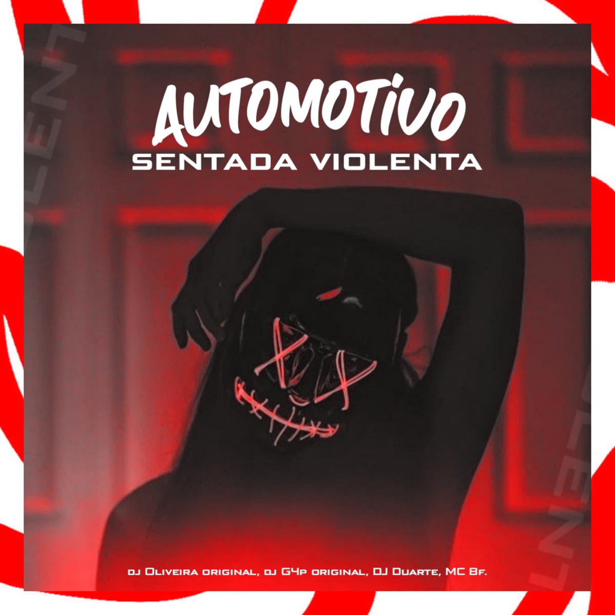 Automotivo Sentada Violenta - Single by DJ OLIVEIRA ORIGINAL, DJ DUARTE, DJ G4P ORIGINAL & MC BF album cover