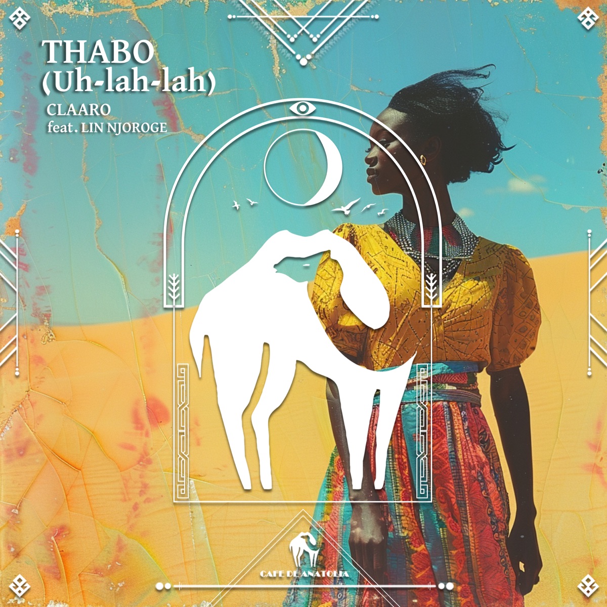 Thabo (Uh-lah-lah) [feat. Lin Njoroge] - Single by CLAARO & Cafe De Anatolia album cover