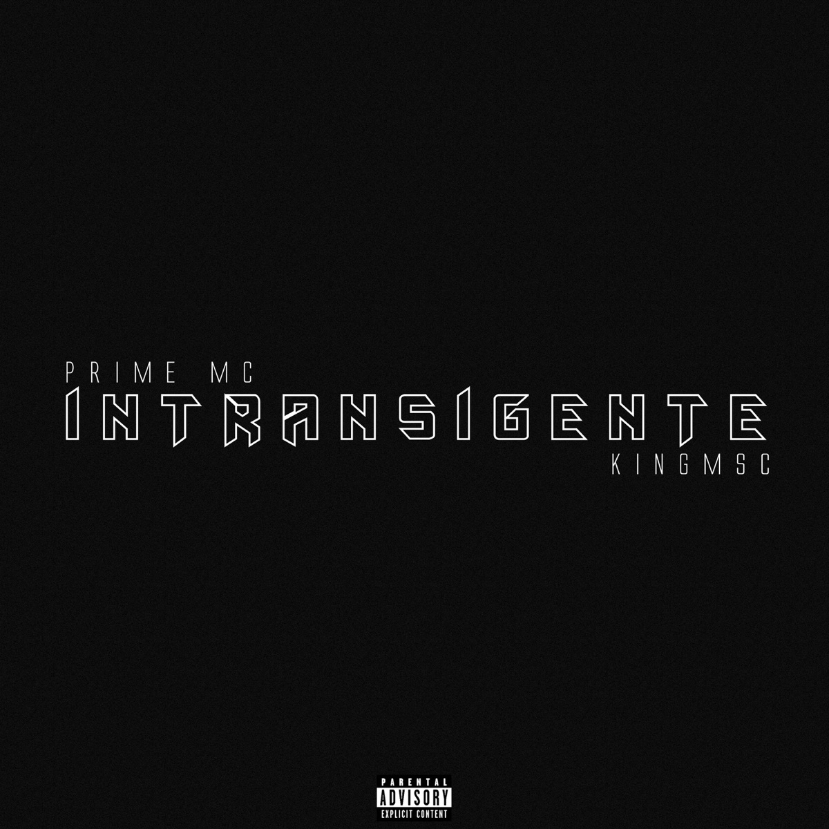 Intransigente (feat. Prime MC) - Single by KingMSC album cover