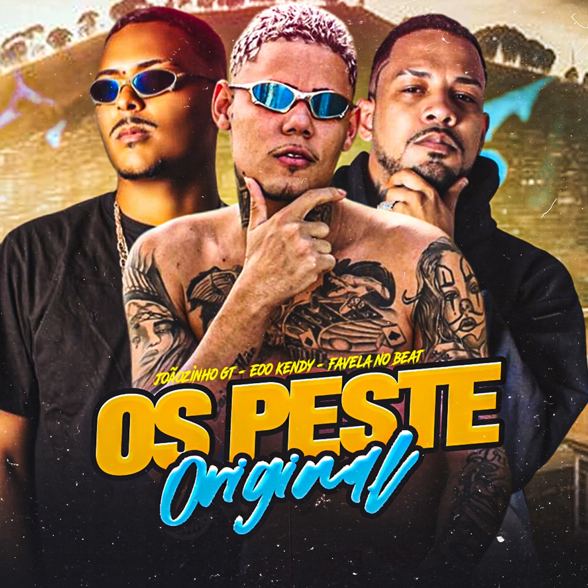 Os Peste Original - Single by eoo kendy, Joãozinho GT & Favela No Beat album cover