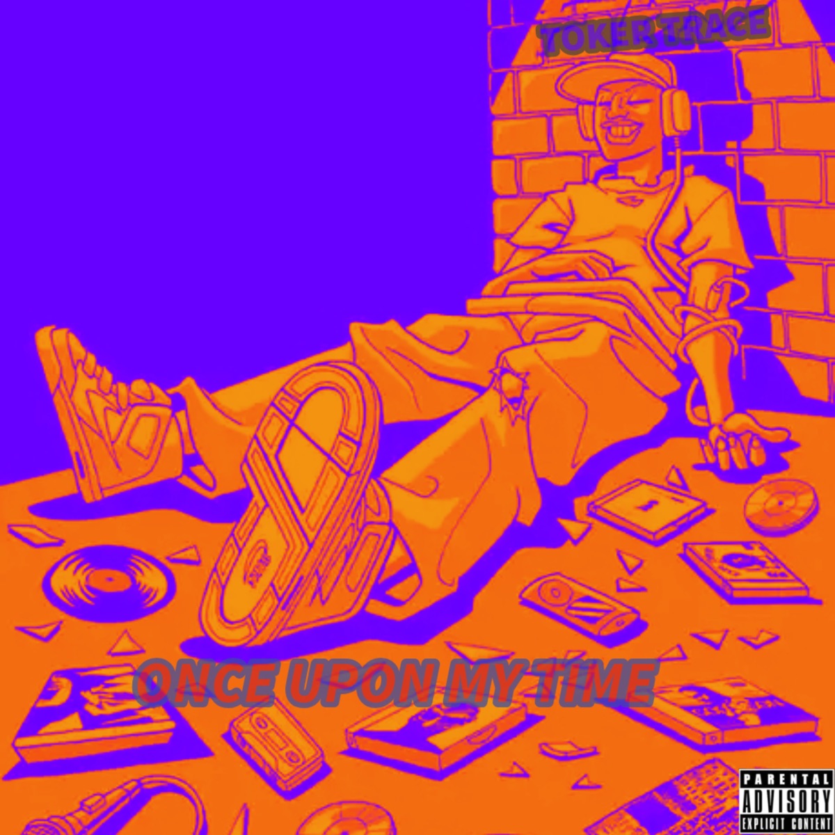 Once Upon My Time - EP by Toker Trace & WILLIAM NTK album cover