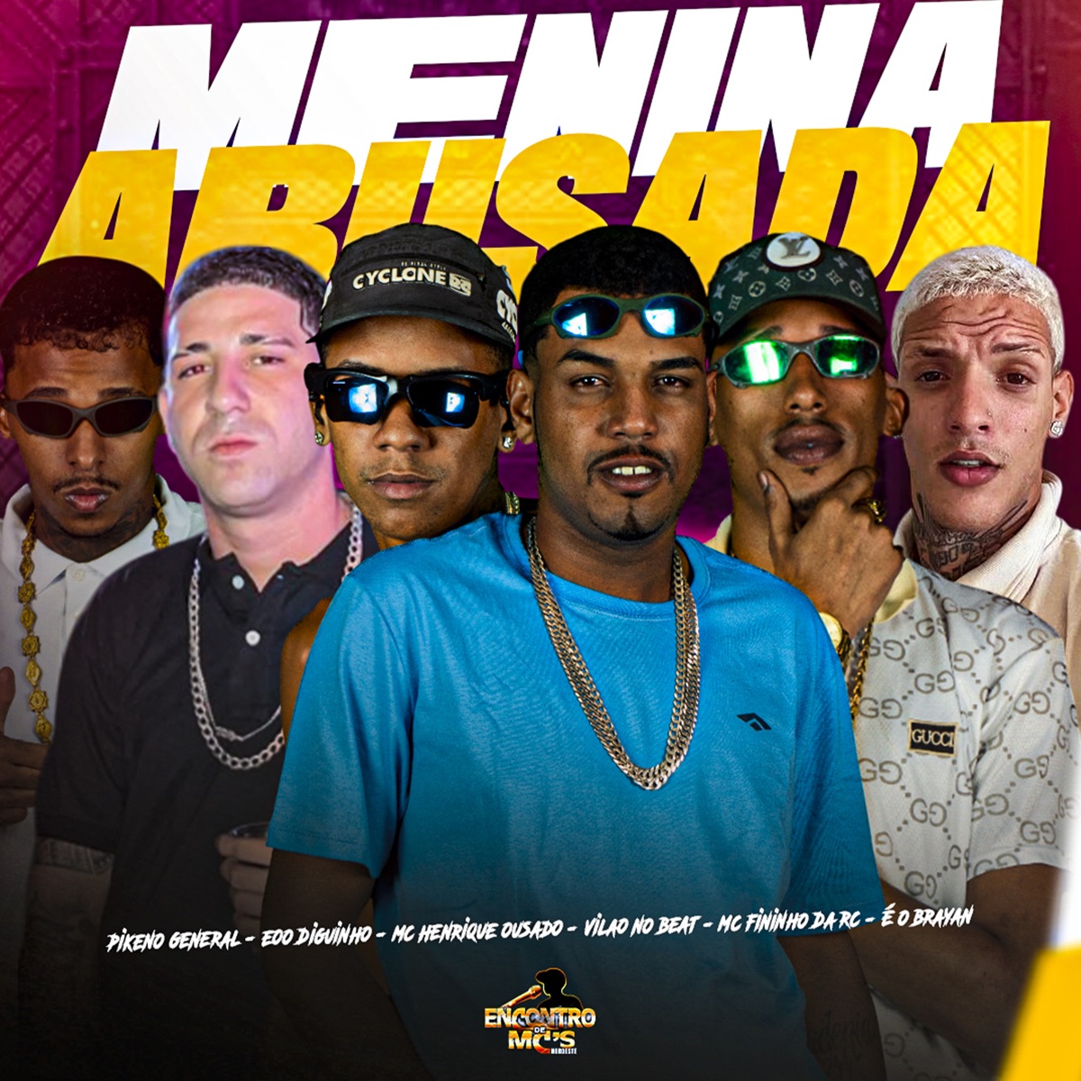 Menina Abusada - Single by Mc Fininho Da RC, EOO DIGUINHO, Henrique Ousado, VILÃO NO BEAT, Mc Pikeno General & É O BRYAN album cover