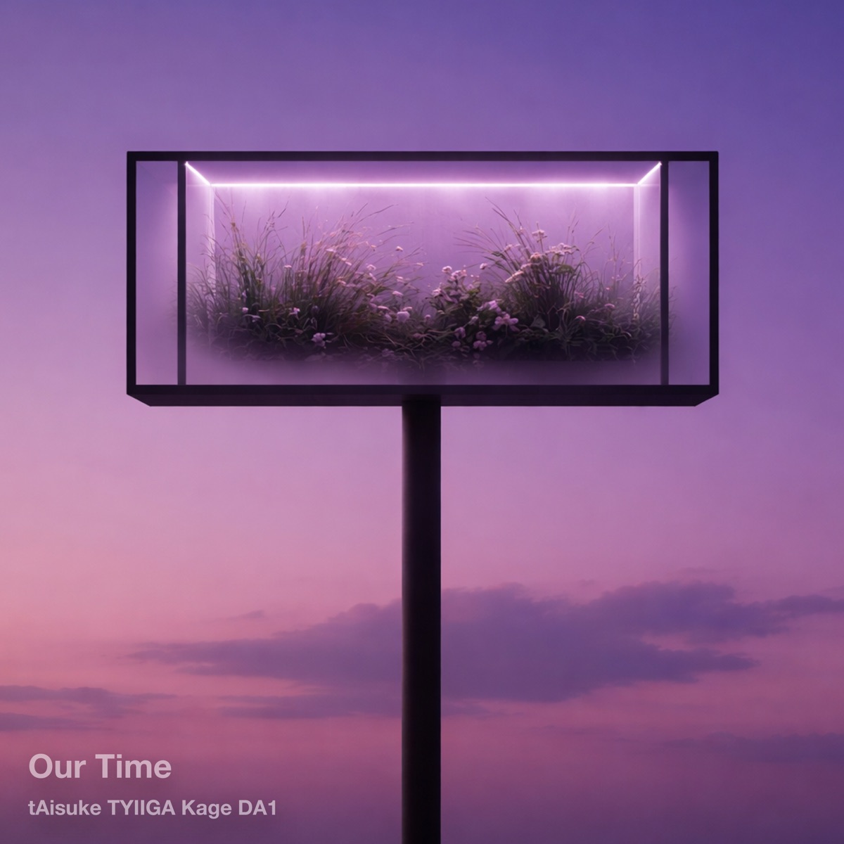 Our Time - Single by tAisuke, TYIIGA, Kage & DA1 album cover