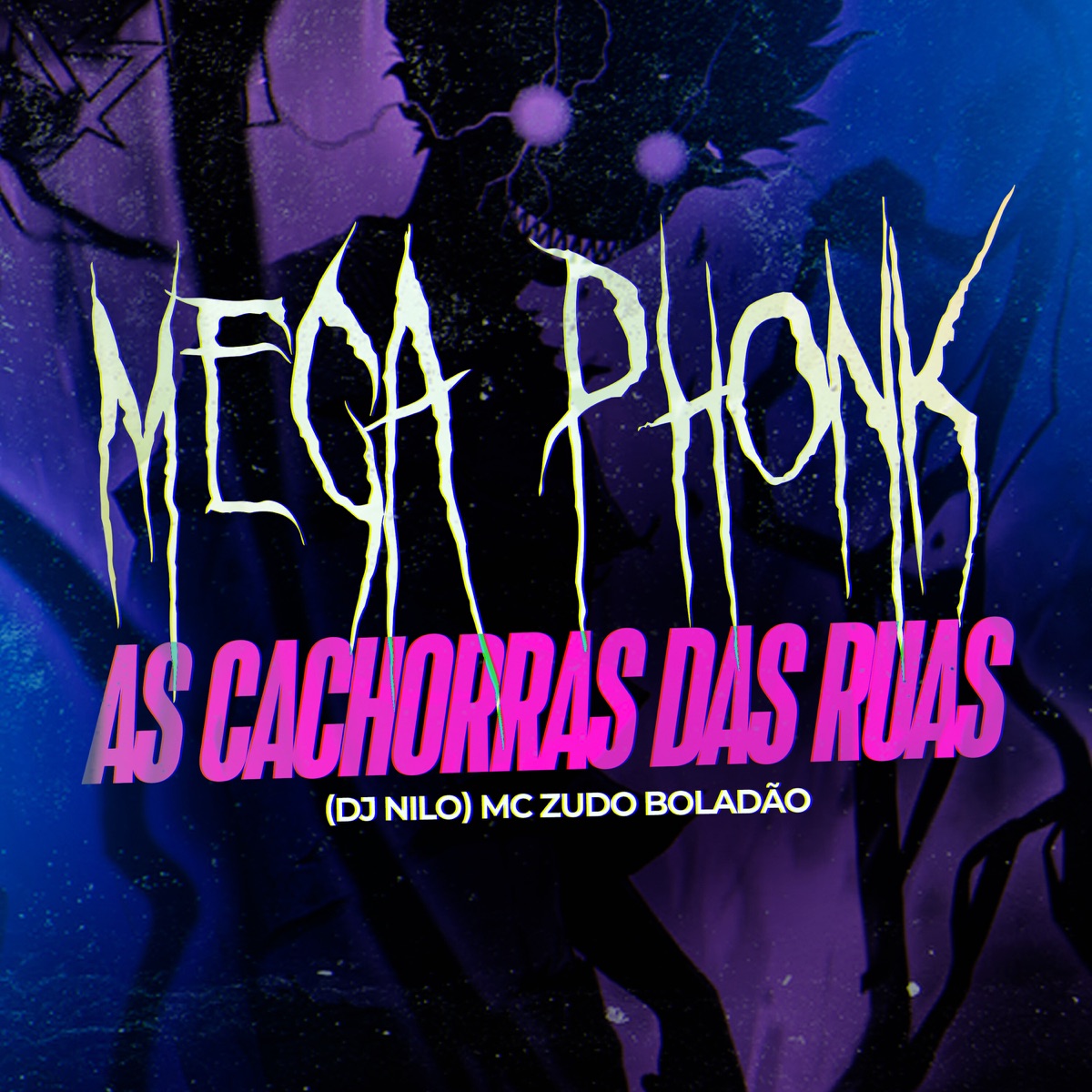 Mega Phonk as Cachorras das Ruas - Single by DJ Nilo & MC ZUDO BOLADÃO album cover