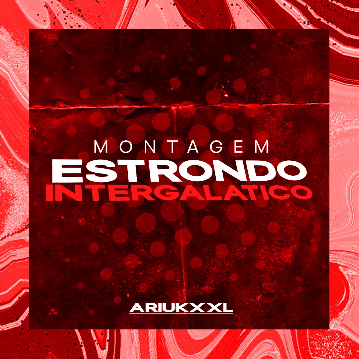 Montagem Estrondo Intergalático - Single by ARIUKXXL album cover