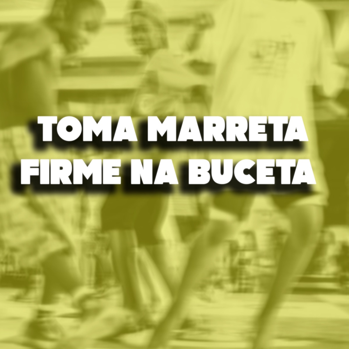 Toma Marreta Firme na Buceta - Single by Dj Tonclay & Shandão Psy album cover