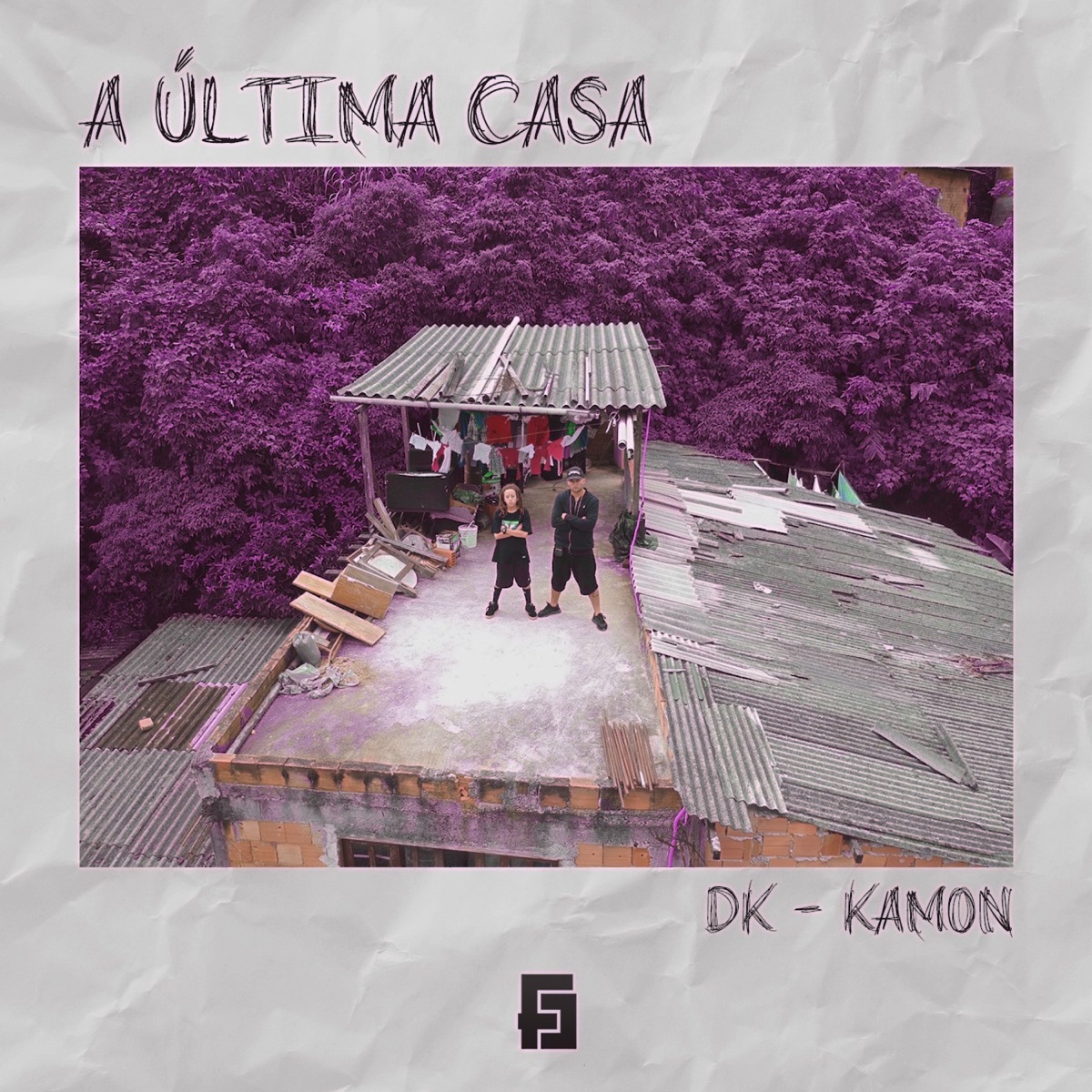 A Última Casa - Single by Favela Cria, Dk 47 & Kamon album cover