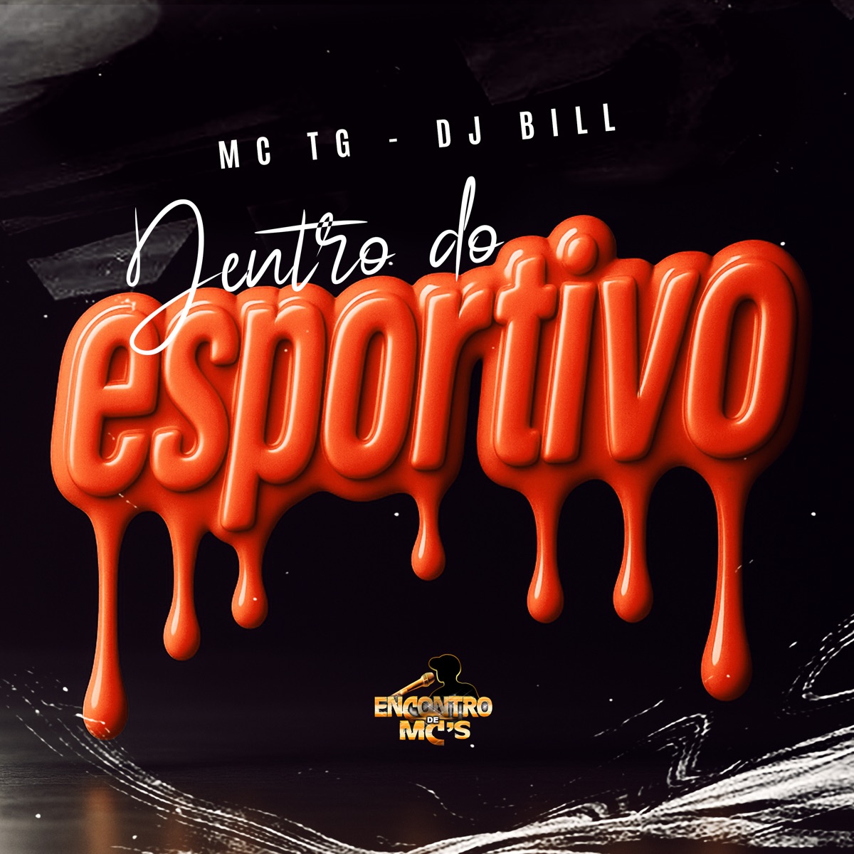 Dentro do Esportivo - Single by MC TG & DJ Bill album cover