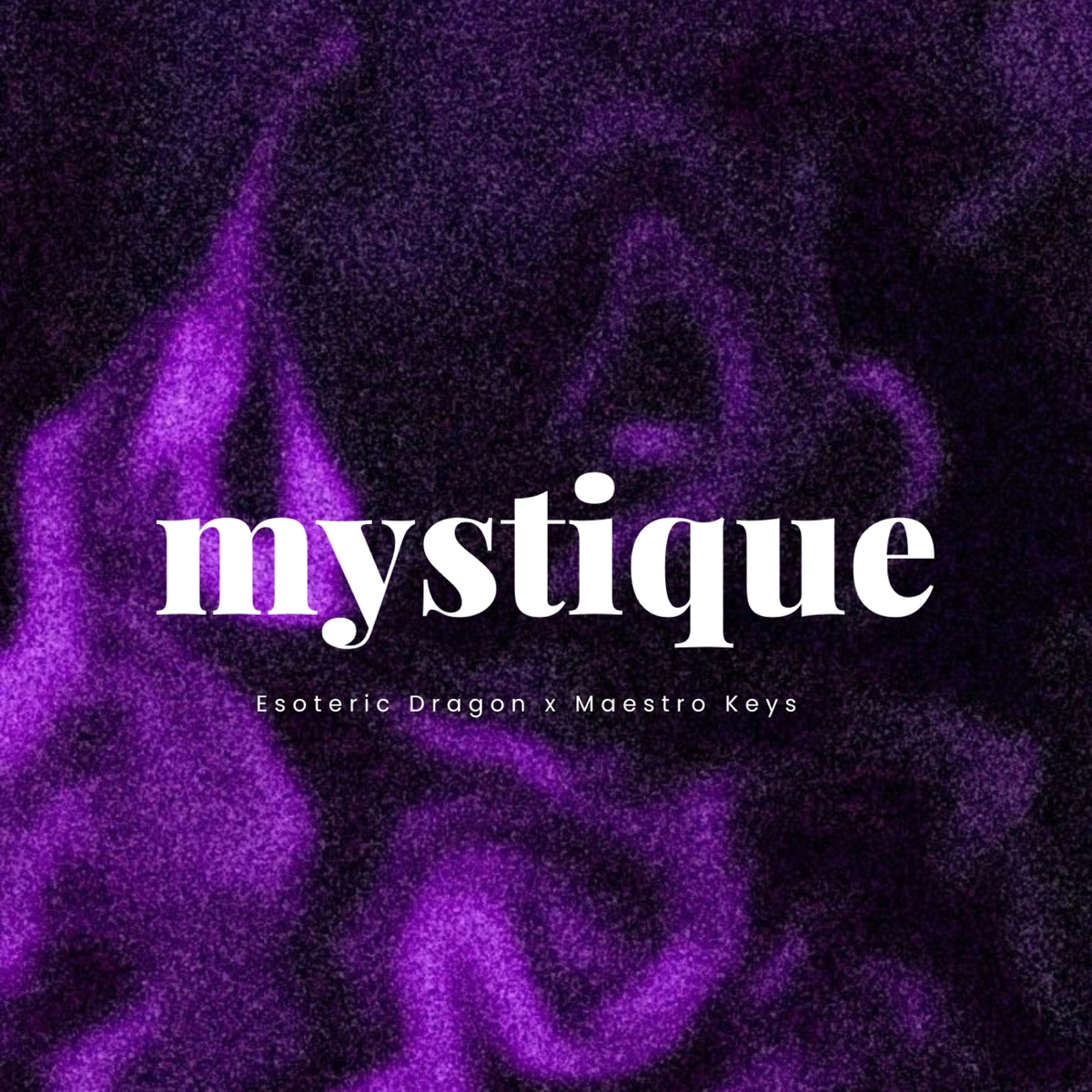 Mystique - Single by Esoteric Dragon & Maestro keys album cover