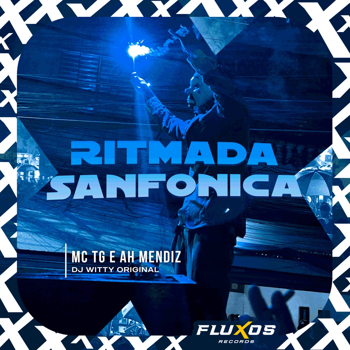 Ritmada Sanfonica - Single by Ah Mendiz, MC TG & DJ WITTY ORIGINAL album cover