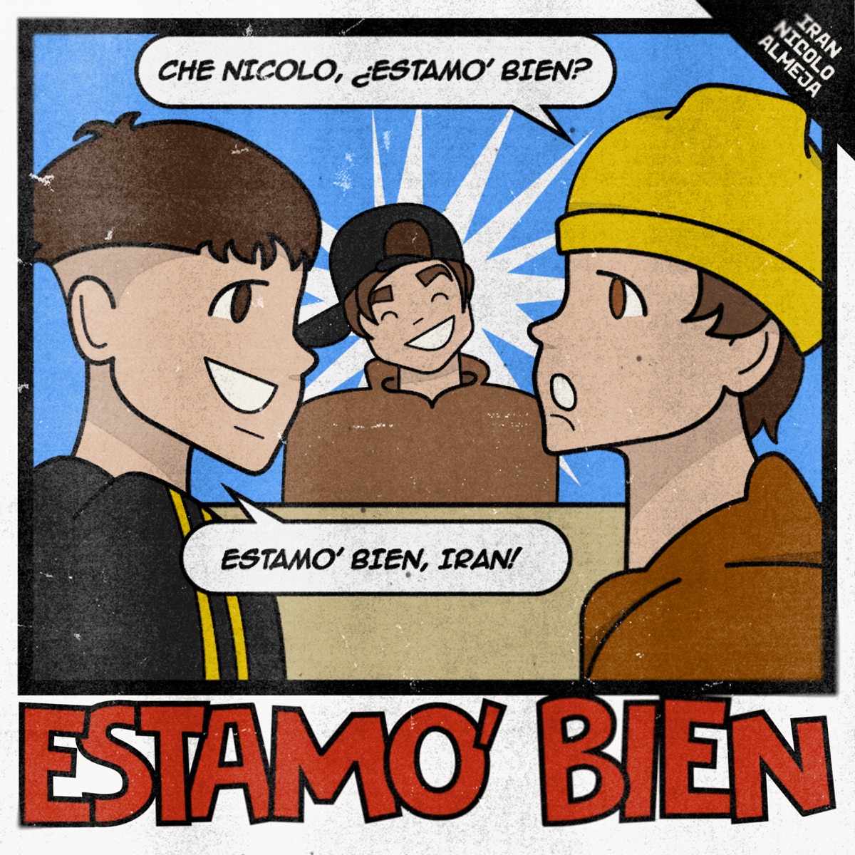 ESTAMO' BIEN - Single by IRAN, NICOLO & almeja album cover