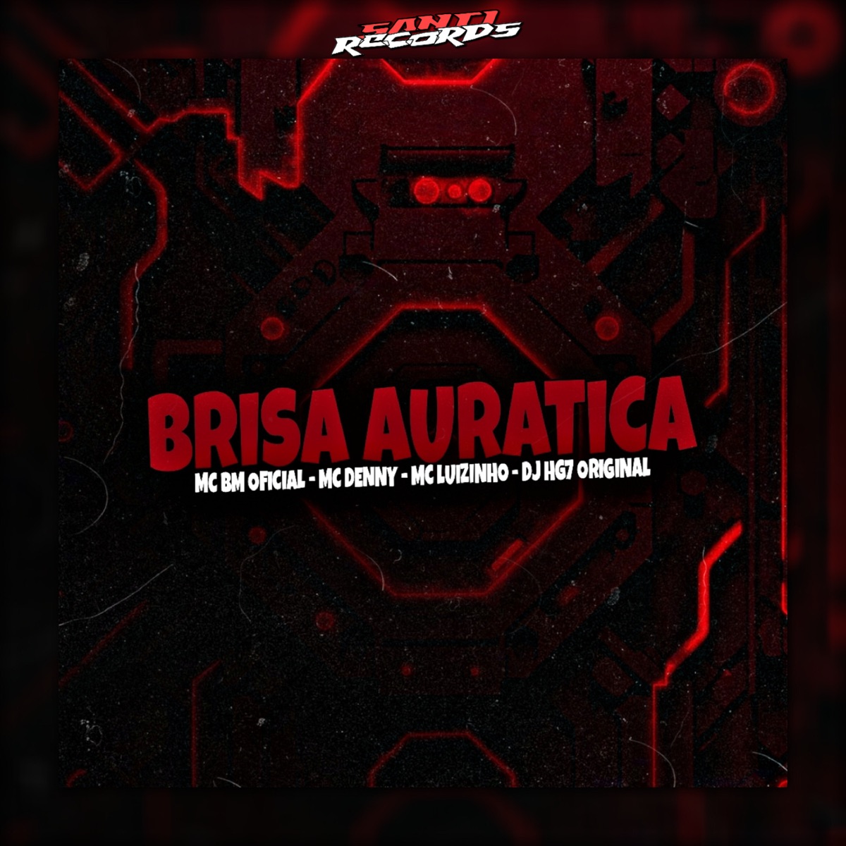 Brisa Auratica (feat. Mc Denny & MC Luizinho) - Single by DJ HG7 & MC BM OFICIAL album cover