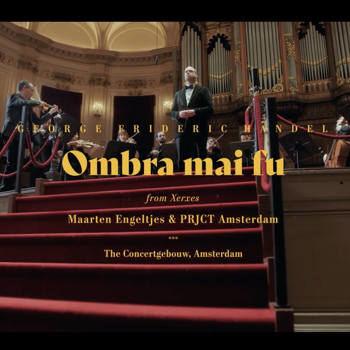Xerxes, HWV 40: Ombra mai fu - Single by Maarten Engeltjes & PRJCT Amsterdam album cover