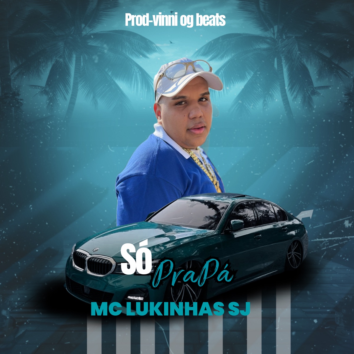 Só pra Pá - Single by MC Lukinhas SJ & Vinni OG Beats album cover