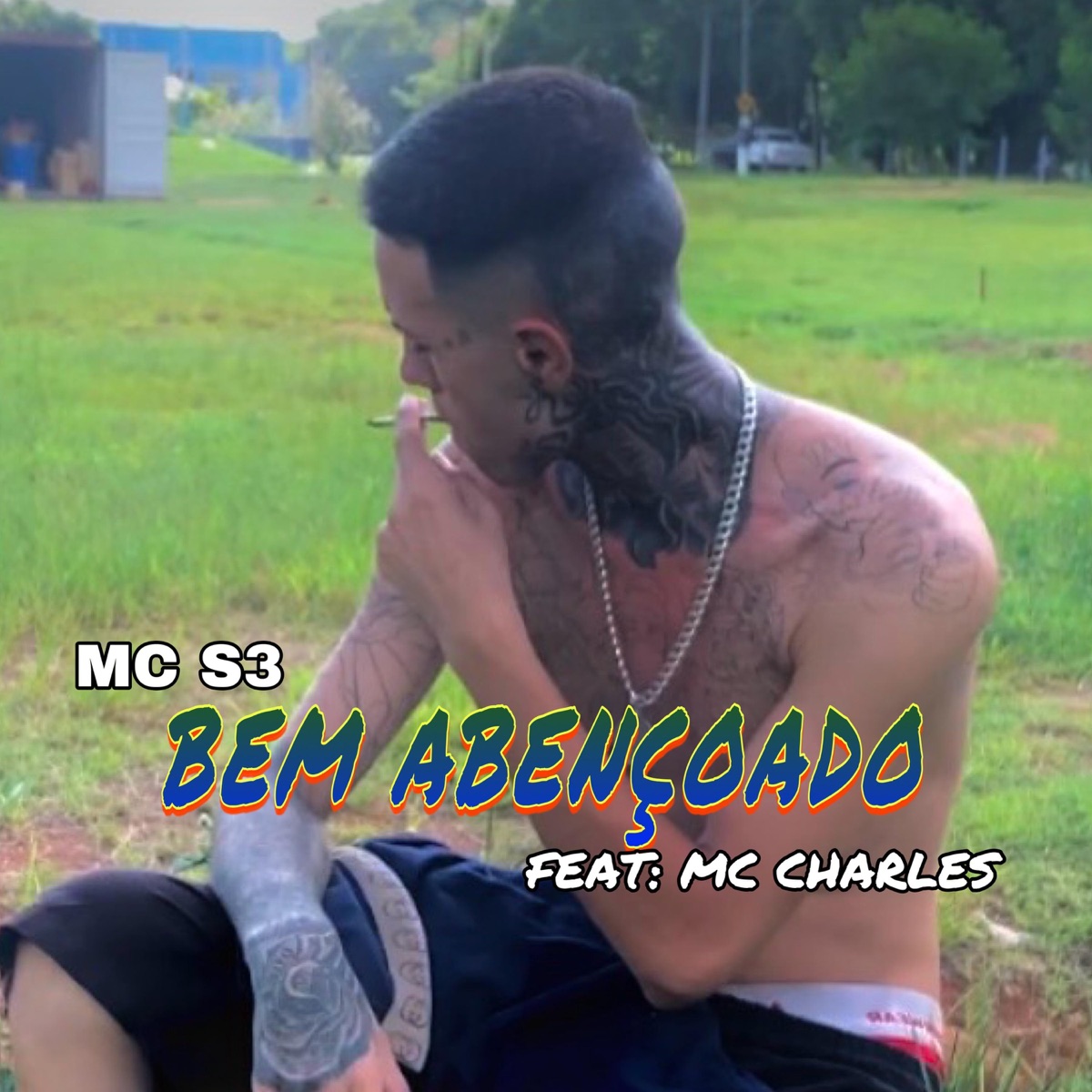 BEM ABENÇOADO (feat. MC CHARLES) - Single by MC S3 album cover