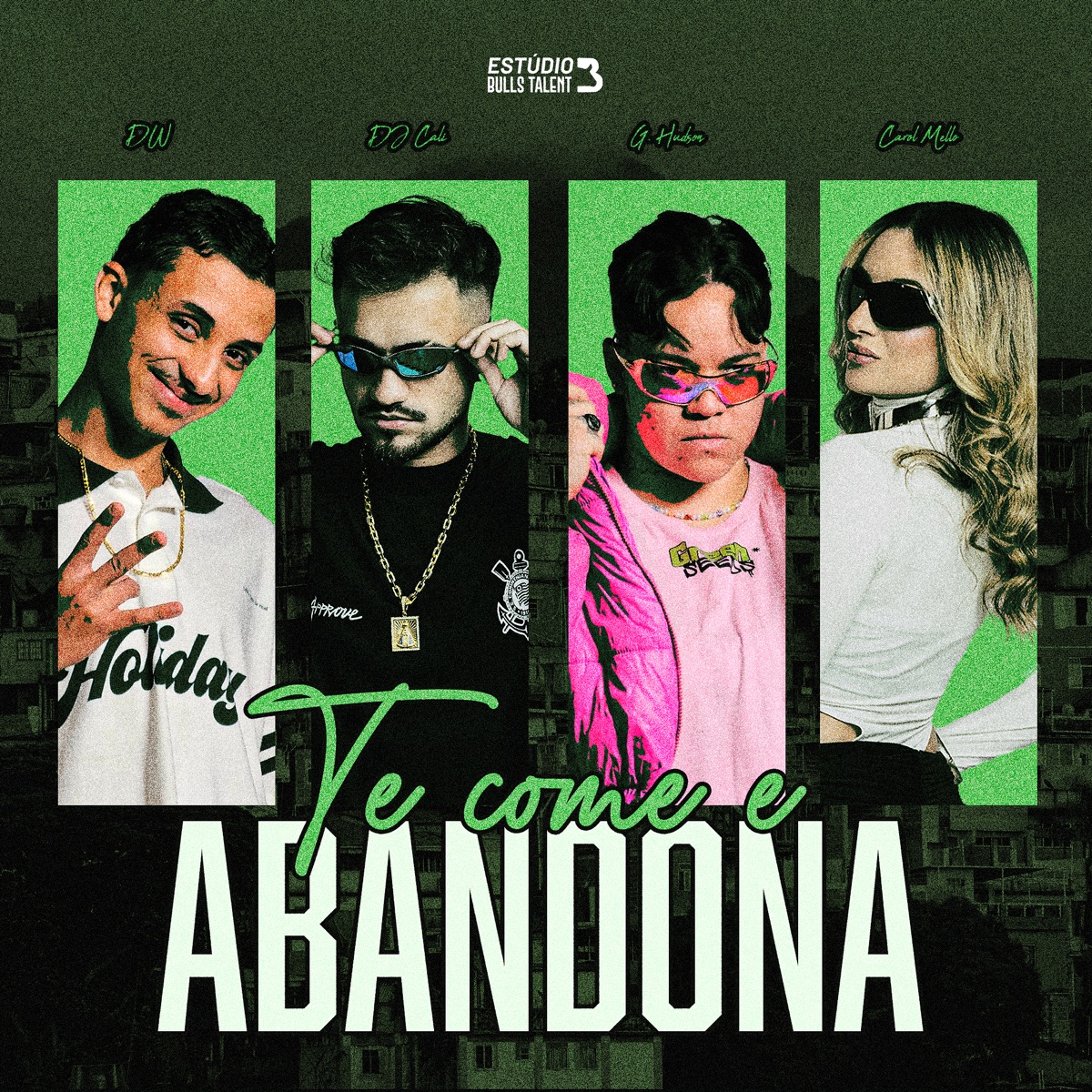 TE COME E ABANDONA - Single by DJ Cali, G. Hudson, Carol Mello & D&W album cover