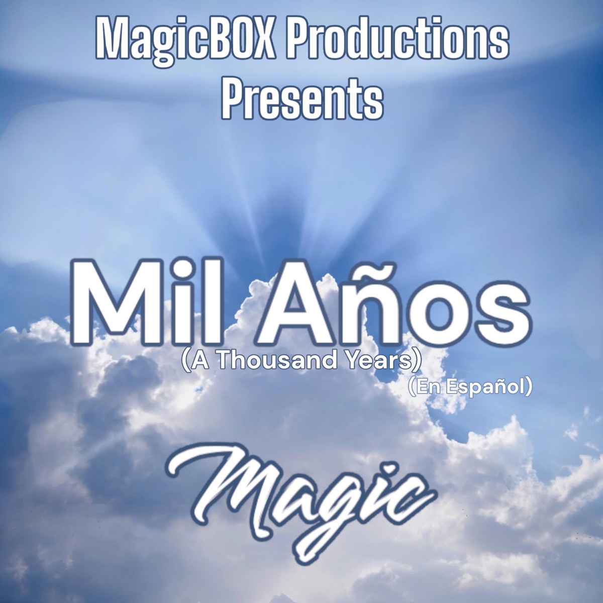 Mil Años (A Thousand Years) [En Español] - Single by Mike "Magic" Gonzales album cover