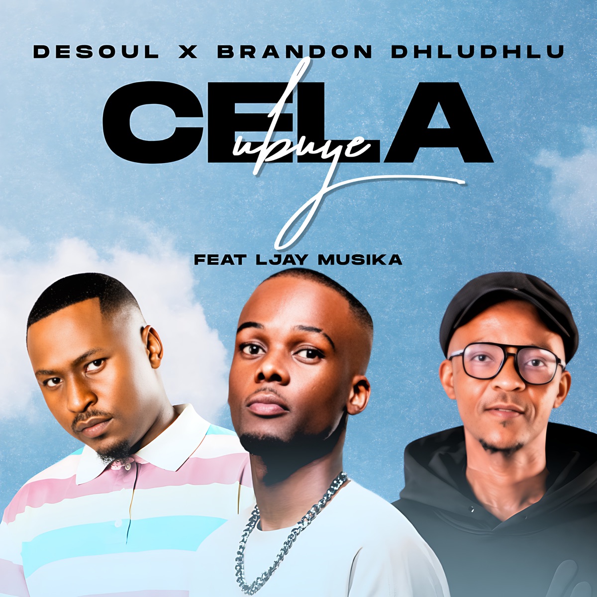 Cela Ubuye (feat. Ljay MusiKa) - Single by De Soul & Brandon Dhludhlu album cover