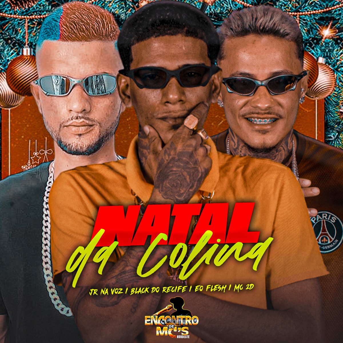 Natal da Colina (feat. MC 2D) - Single by Jr Na Voz, Black do Recife & MC Flesh album cover