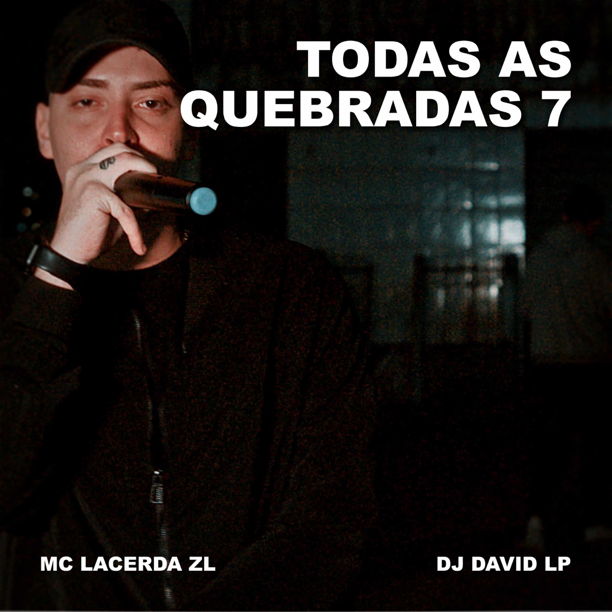 Medley Todas Quebrada 7 - Single by Mc Lacerda Zl & DJ David LP album cover