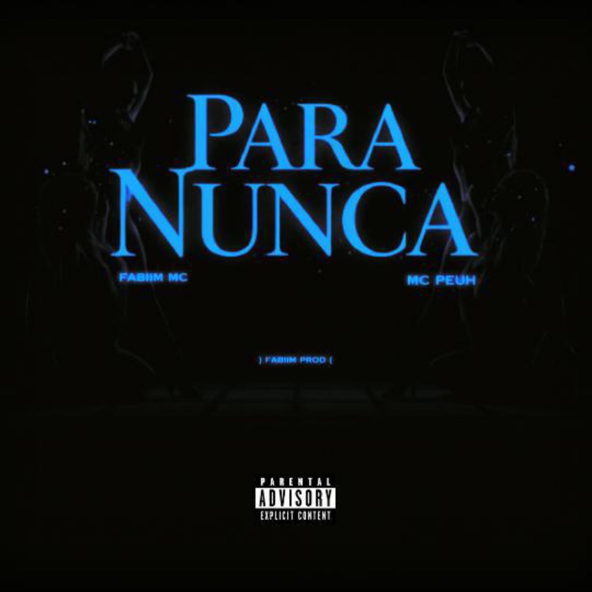 Para nunca (feat. Fabiim mc & mc Peuh) - Single by Fabiim prod album cover