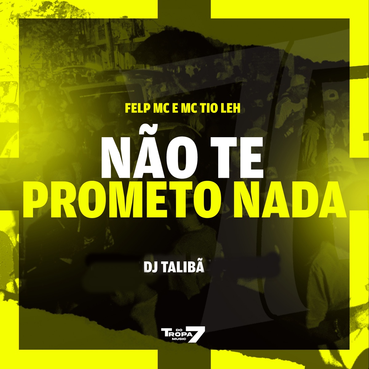 Não Te Prometo Nada - Single by Felp MC, MC TIO LEH & DJ TALIBÃ album cover
