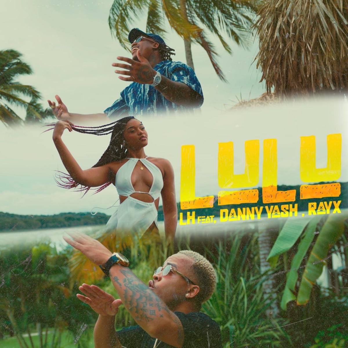 LULU (feat. Danny Yash & Rayx) - Single by LH album cover