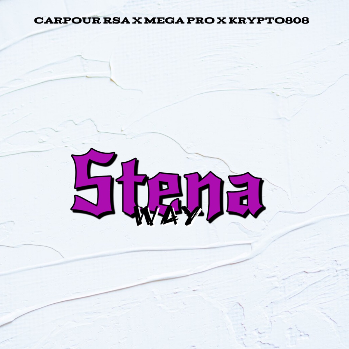 Stena Way - Single by Carpour RSA, Mega Pro & Krypto808 album cover
