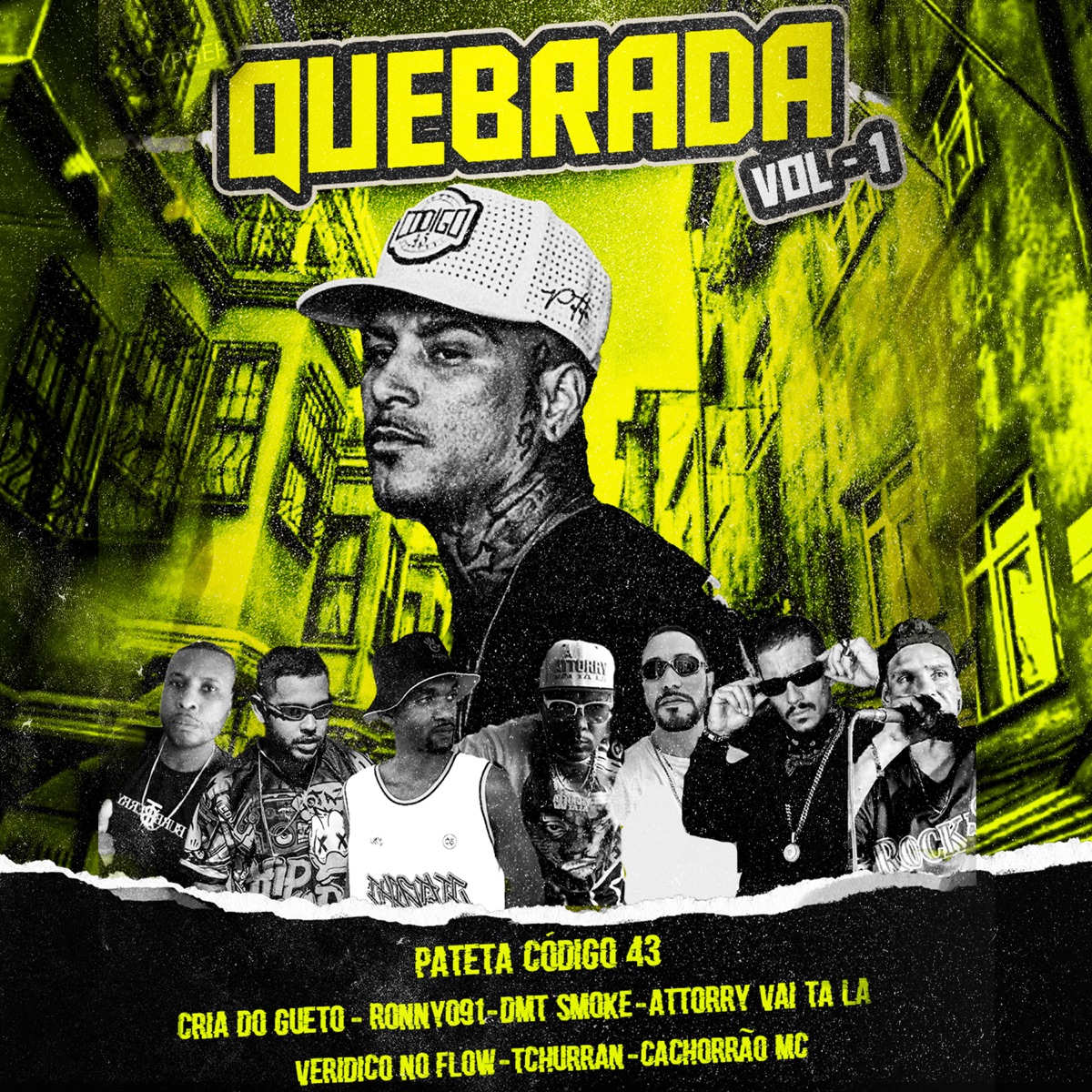 Quebrada, Vol. 1 (feat. DMT Smoke, Verídico no Flow, pateta código 43, Cachorrão MC, Attorry Vai Ta La, Tchurran, CRIA DO GUETO & Ronny091) - Single by Fator Extra album cover