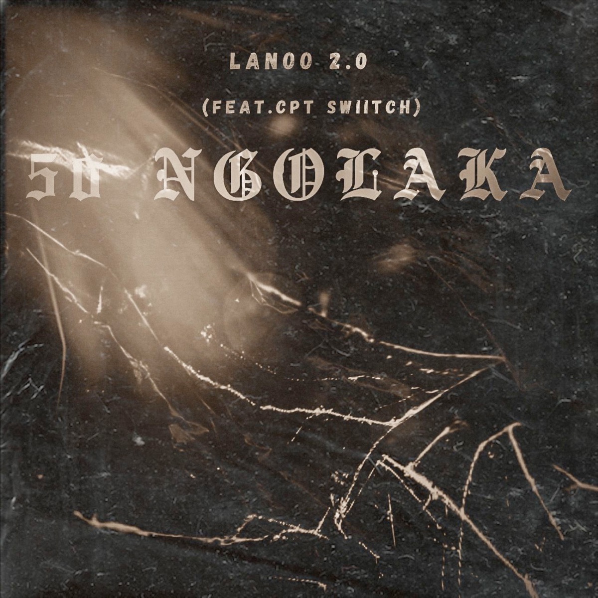 50 Ngolaka (feat. Cpt Switch) - Single by Lanoo 2.0 album cover