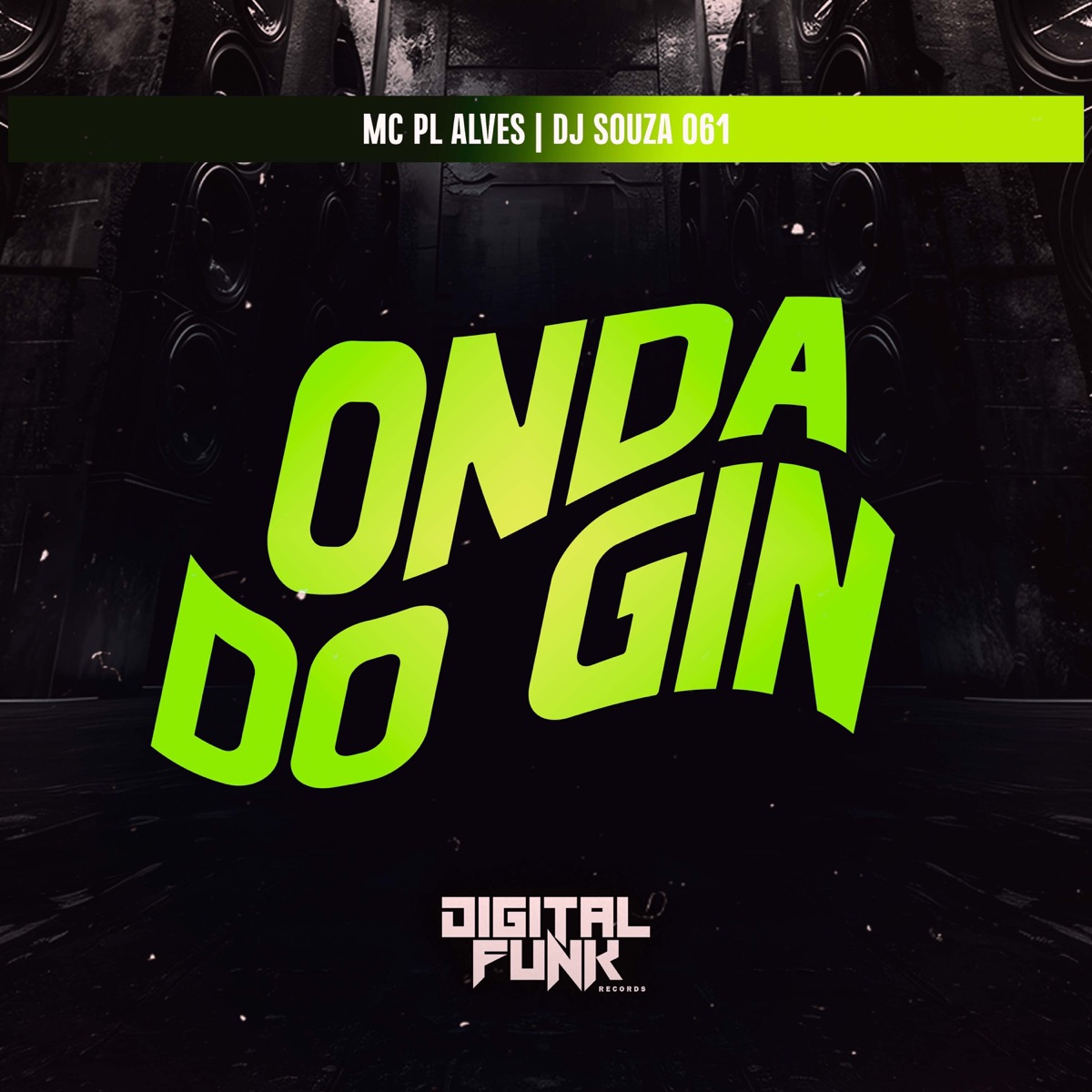 Onda do Gin - Single by DJ Souza 061 & mc pl alves album cover