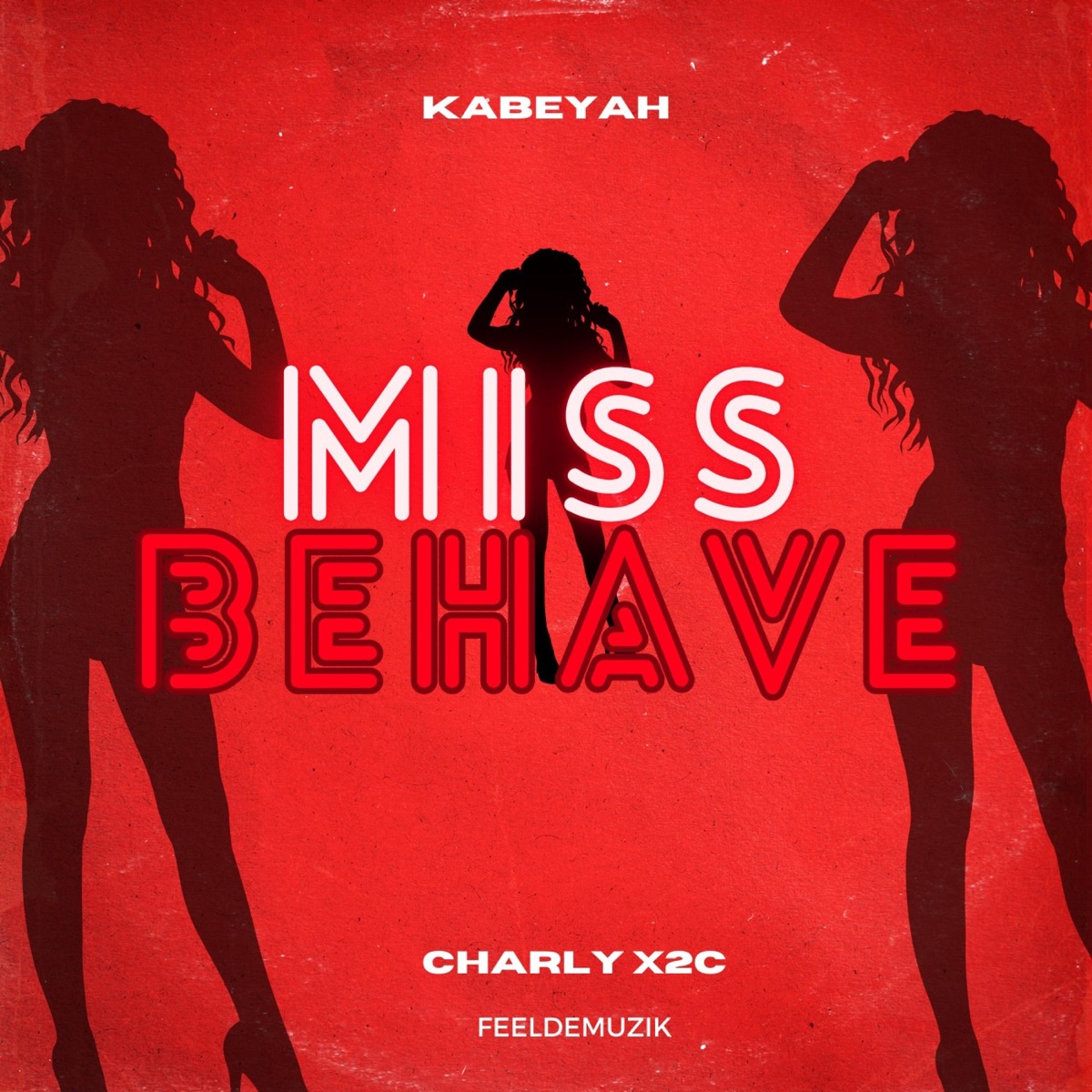 Miss Behave (feat. Charly X2C) - Single by Kabeyah album cover
