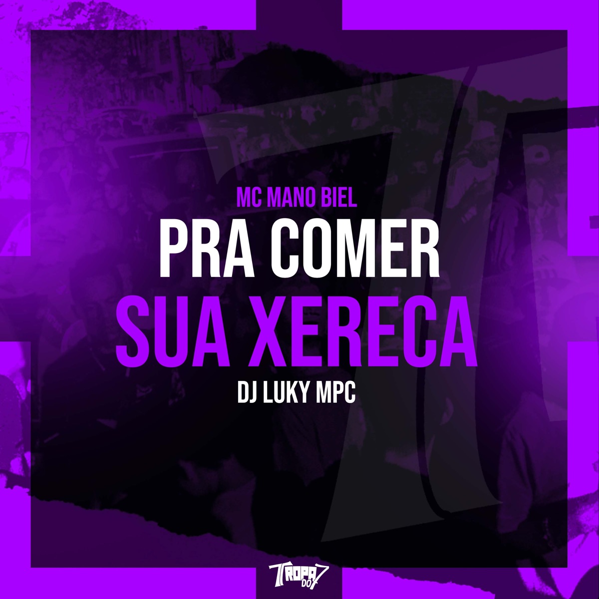 Pra Comer Sua Xereca - Single by MC MANO BIEL & DJ Luky MPC album cover