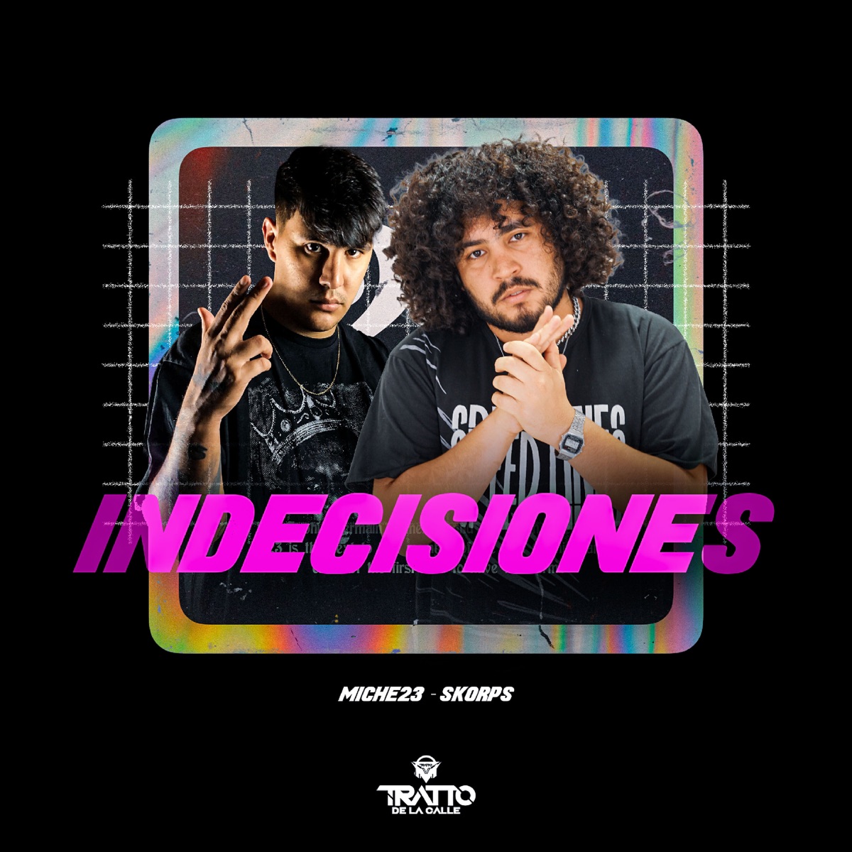 Indecisiones - Single by Miche23, Skorps & TRATTO DE LA CALLE album cover
