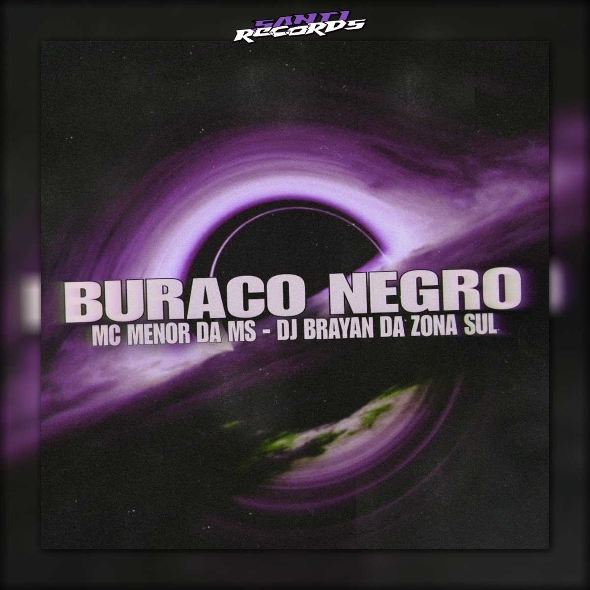 Buraco Negro (feat. Mc Menor Da Ms) - Single by DJ BRAYAN DA ZONA SUL album cover