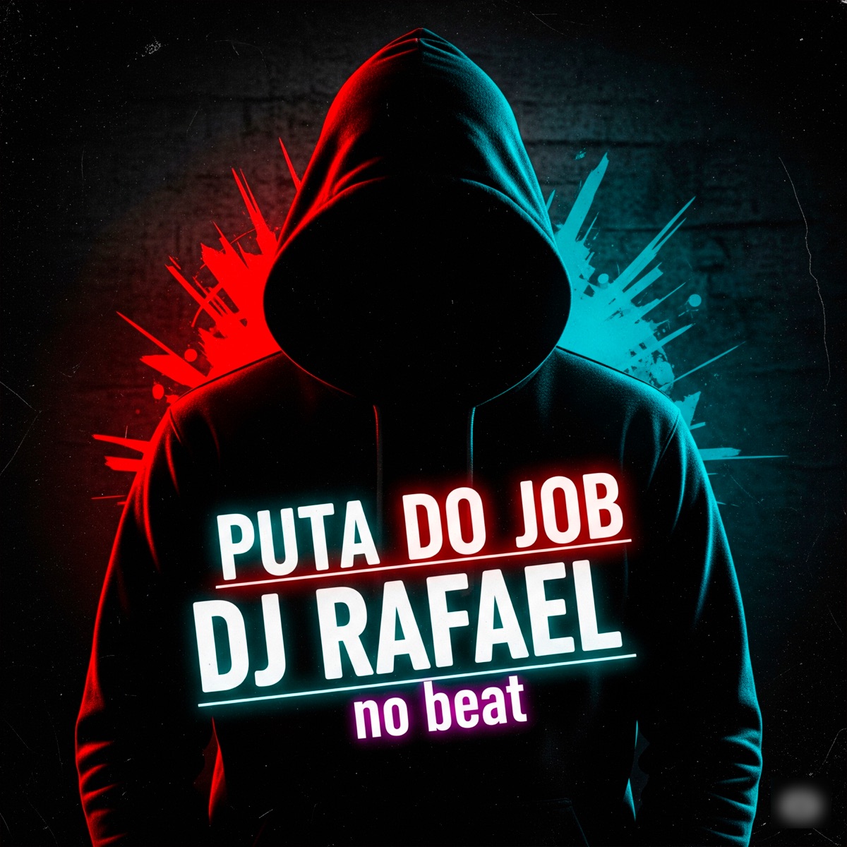 Puta Do Job - Single by DJ Rafael No Beat & Lk Hits album cover
