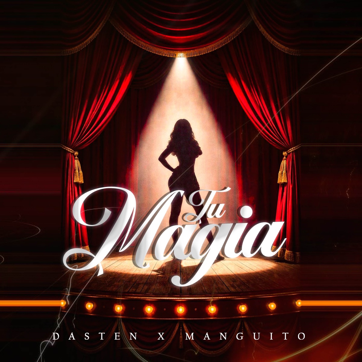 TU MAGIA - Single by Dj Dasten & Manguito DJ album cover