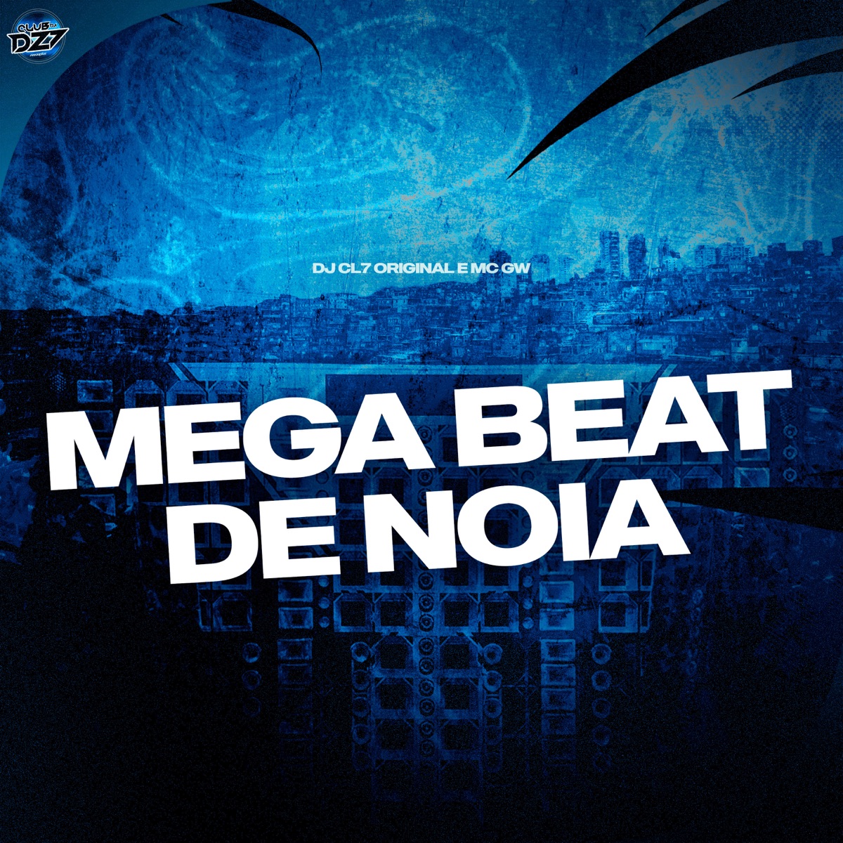 MEGA BEAT DE NOIA - Single by DJ CL7 ORIGINAL & Mc Gw album cover