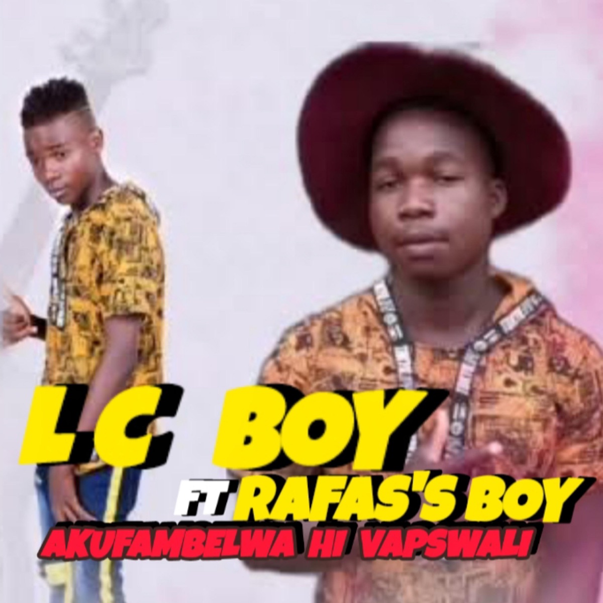 Akufambeliwa Hi Vapswali (feat. Rafa's Boy) - Single by LC Boy album cover