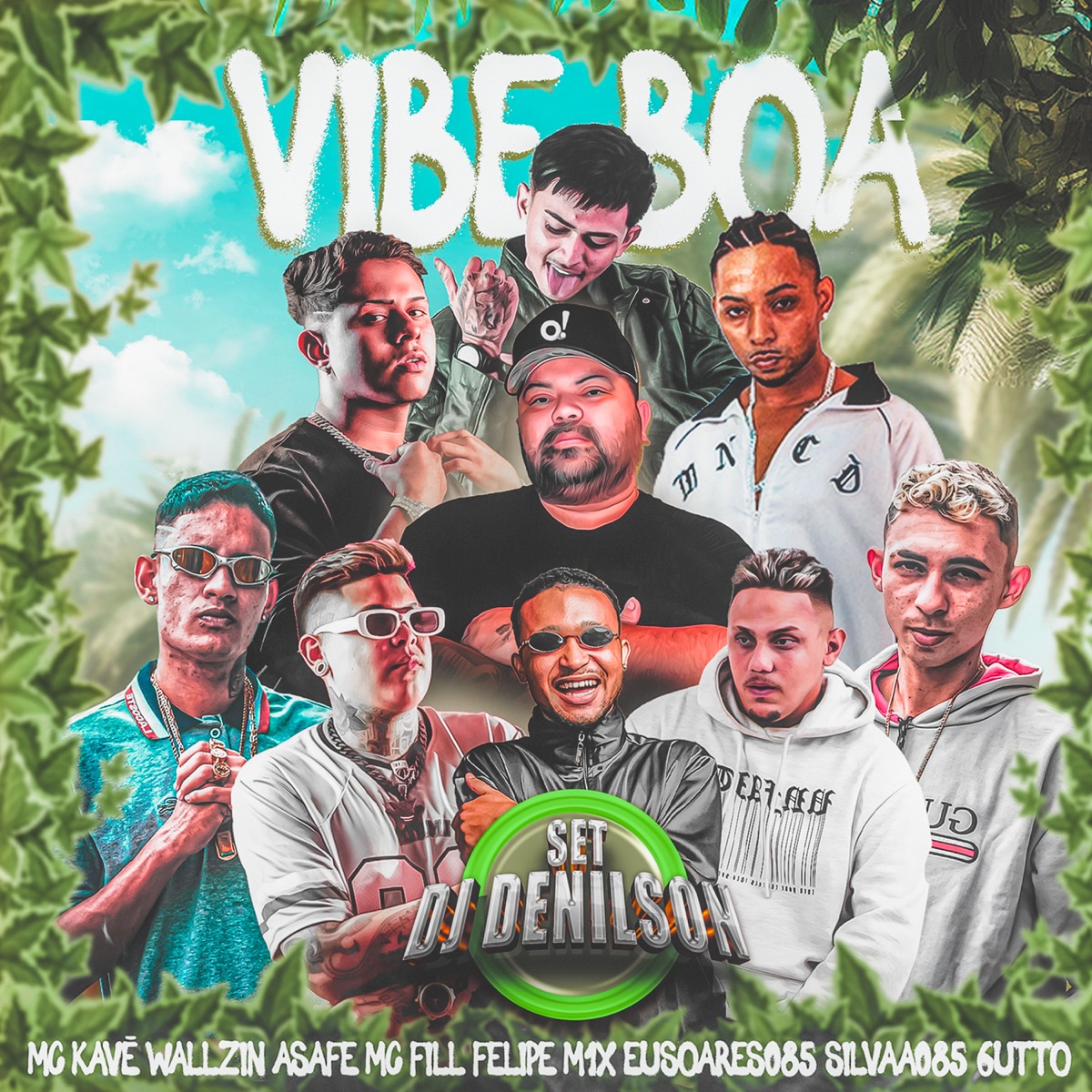 Vibe Boa - Set Dj Denilson (feat. Fill, Mc Kavê, Felipe M1X, Wallzin, Silvaa085 & AsafeMc) - Single by Dj Denilson, 6UTTO & Eusoares085 album cover