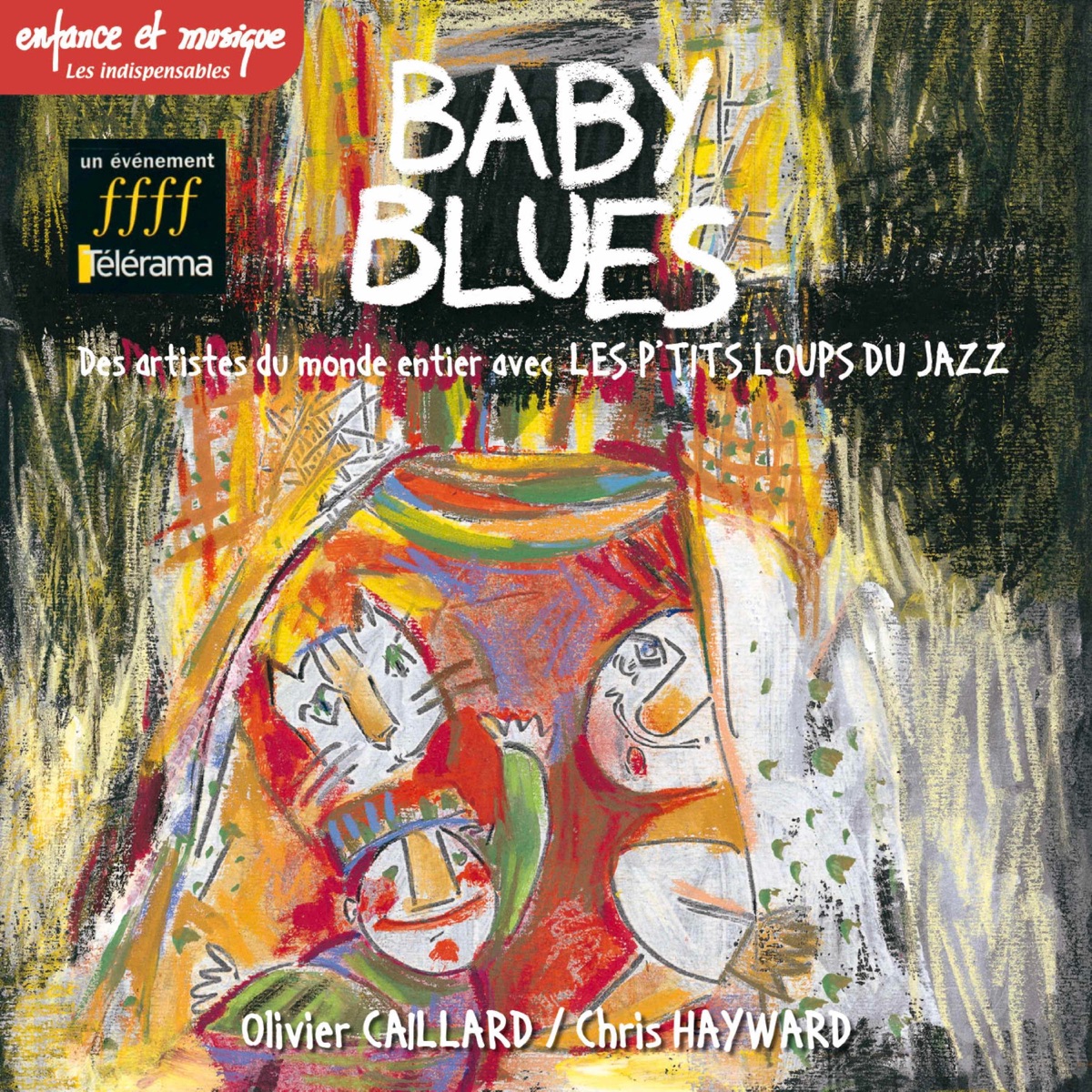 Baby blues - Les P't**s Loups du jazz - Enfance et Musique (feat. Christophe Marguet, Olivier, Sens, Claudio De Queiroz & Harry Gofin) by Olivier Caillard & Chris Hayward album cover
