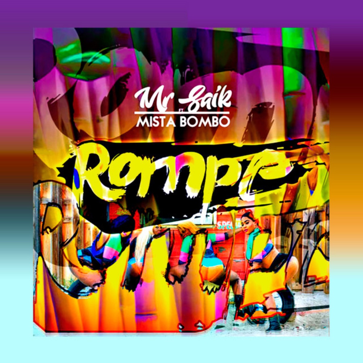 Rompe - Single by Mr. Saik & Mista Bombo album cover
