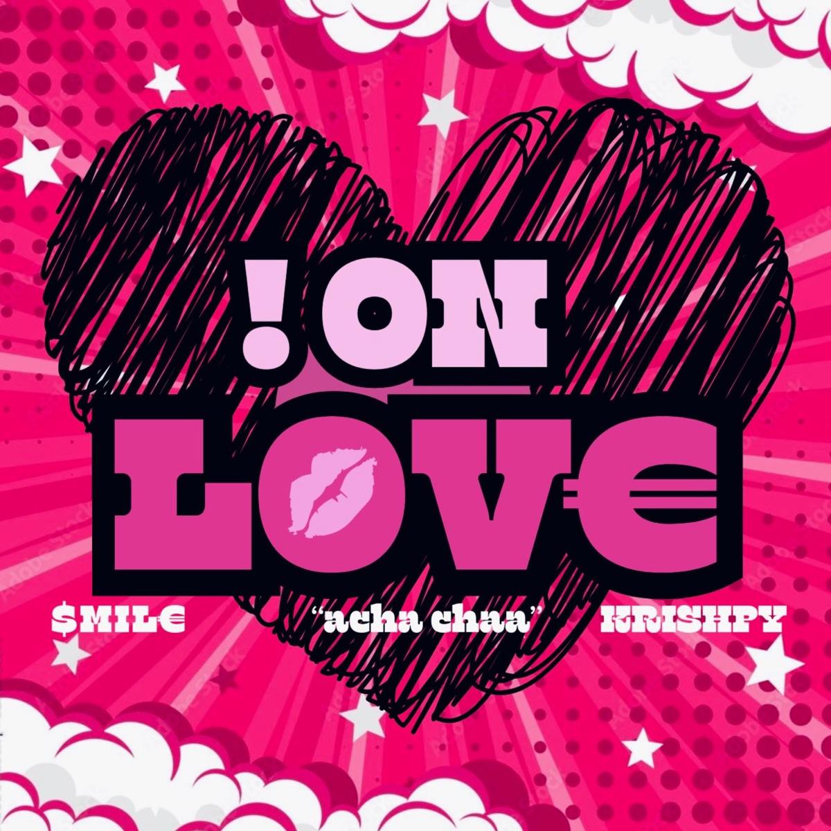 Acha Chaa - ! On Love - Single by Smile Tupakeys & Krishpy album cover