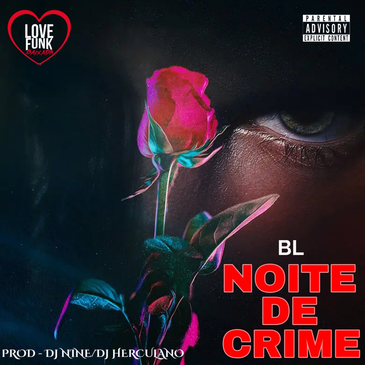 Bl - Noite de Crime - Single by BL SR album cover