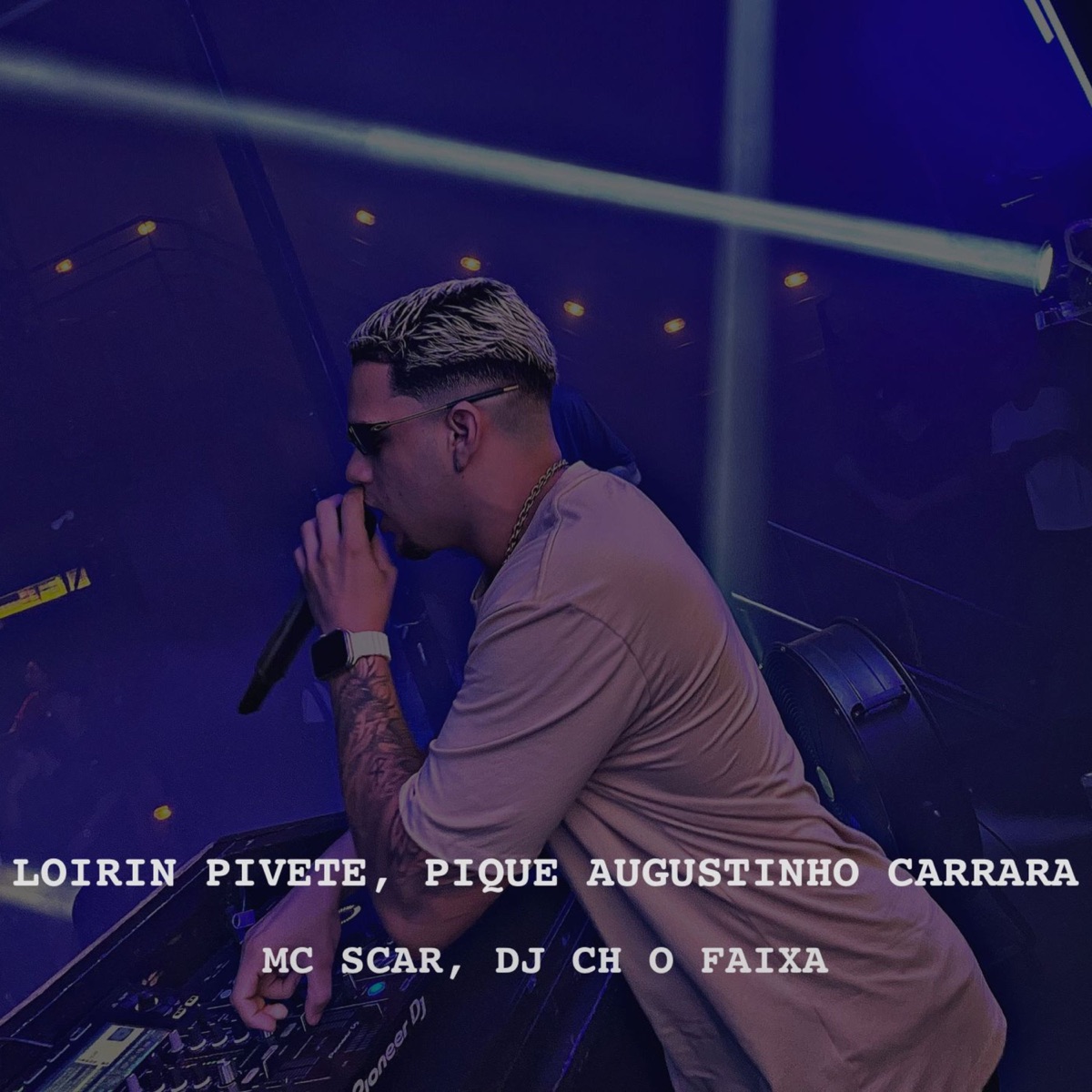 Loirin Pivete, Pique Augustinho Carrara - Single by DJ CH O FAIXA & Mc Scar album cover