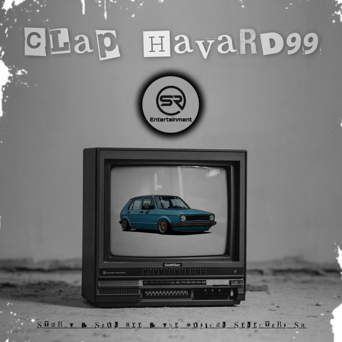 Clap Havard99 - Single by Start, Soul Ree & The Musical Selectors SA album cover