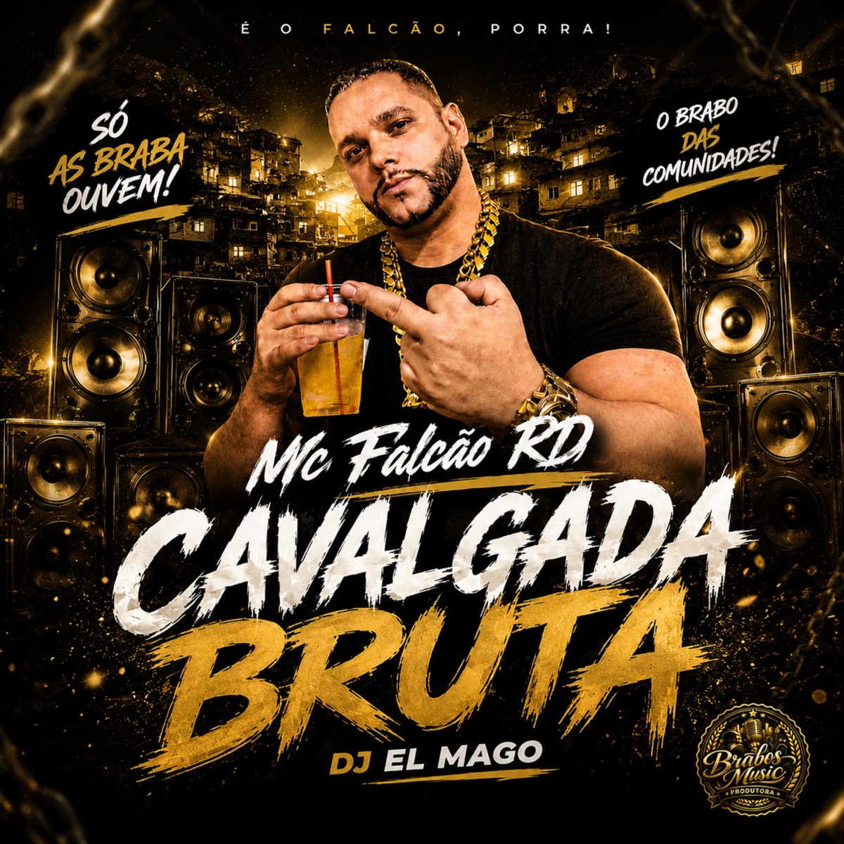 Cavalgada Bruta (feat. DJ El Mago) - Single by MC FALCÃO RD album cover