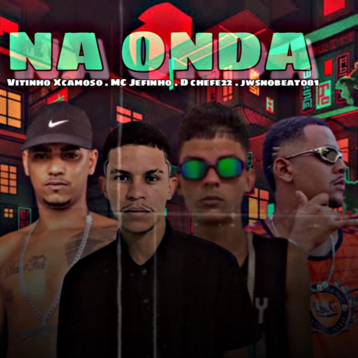 Na Onda (feat. Mc Jefinho & 100PanoProdutora) - Single by JwsNoBeat081, Vitinho Xcamoso & Dchefe22 album cover
