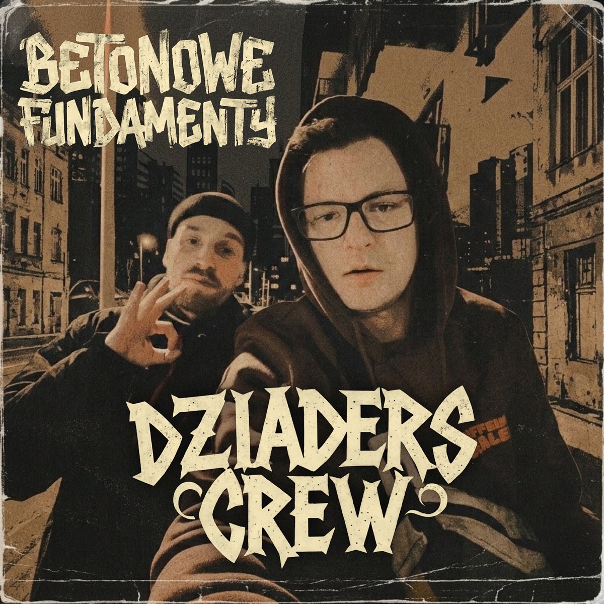 BETONOWE FUNDAMENTY - Single by DZIADERS CREW, JestemEso, Puchacz & DJ Crox album cover