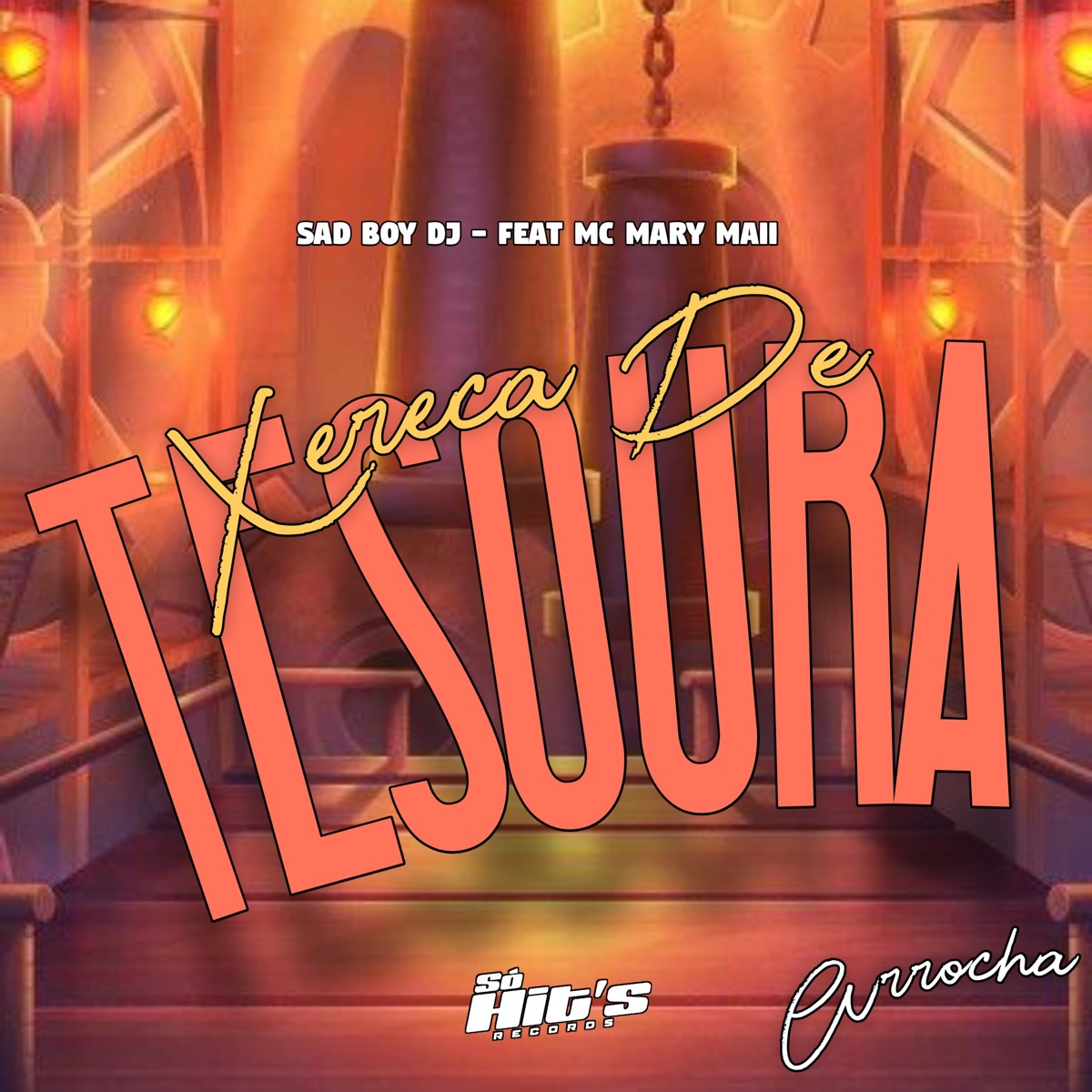 Xereca de Tesoura (feat. Mc Mary Maii) [Arrocha] - Single by SAD BOY DJ album cover